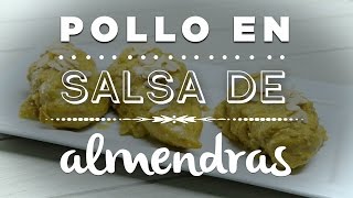 POLLO EN SALSA DE ALMENDRAS [upl. by Arhez]