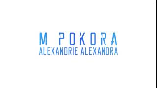 M Pokora  Alexandrie Alexandra Lien vers le clip Officiel [upl. by Harle]