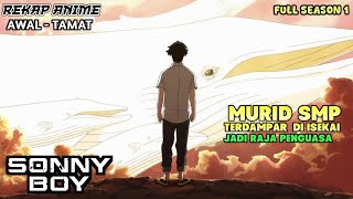 Sonny Boy • Season 1 • Rekap Anime [upl. by Marinna452]