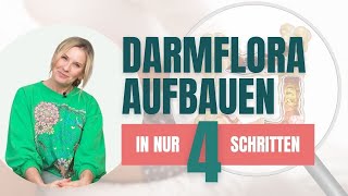 Darmsanierung leicht gemacht 4 Schritte für einen gesunden Darm [upl. by Nath]