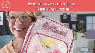 Rentrée des classes avec ta Cricut Joy  Personnaliser le cartable [upl. by Nirret55]