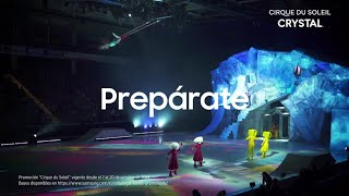 Samsung  Prepárate para descubrir la Magia de Cirque Du Soleil Cristal junto a Galaxy AI​ [upl. by Atiuqal708]