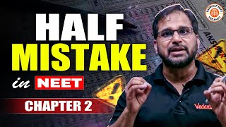 🔴NEET 2025 HALF MISTAKE😱  CHAPTER 2  BY TARUN SIR [upl. by Twila]