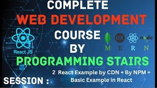 Session 2  ReactJS  React Example by CDN  By NPM  Basic Example in React [upl. by Acalia644]