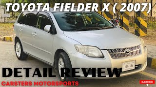 Toyota Fielder X 2007  15  Complete Detail Review  Specs amp Features  For SALE [upl. by Lynea]