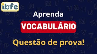 Questão IBFC  Vocabulário [upl. by Eadrahs22]