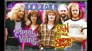 April Wine  Karaoke Of Sign Of The Gypsy Queen [upl. by Nevetse193]