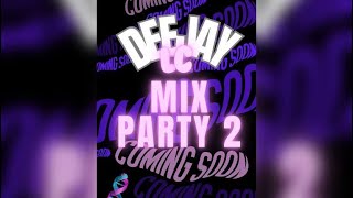 DJ LC Party Mix 2🧬🤯 [upl. by Nylanaj272]