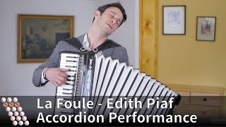 La Foule  Edith Piaf  Accordion Performance [upl. by Renzo702]