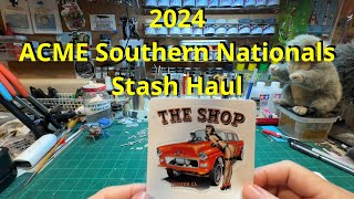 ACME Southern Nationals Stash Haul [upl. by Hayyim]