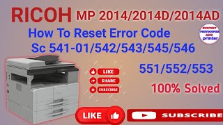 Ricoh MP 2014 2014D How to Reset SC541SC542SC543SC552 SC553 SC554 error code [upl. by Celestyn815]