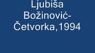 Ljubisa Bozin Cetvorka 1994 [upl. by Rudolph]