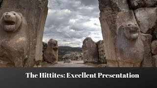 The Hittites Excellent Presentation [upl. by Annaiel]