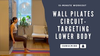 15Min Wall Pilates Circuit  Standing Workout for Strength amp Tone [upl. by Nolasba]