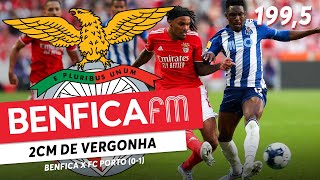 BENFICA FM  Ep1995  Benfica x FC Porto 01 [upl. by Airtap]