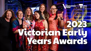 2023 Victorian Early Years Awards [upl. by Mcleroy404]