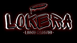 quotLOKERAquotLocos Adictos [upl. by Kris561]