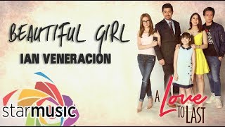 Beautiful Girl  Ian Veneracion Lyrics [upl. by Aillimac143]