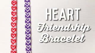 heart friendship bracelet tutorial valentine’s day bracelet [upl. by Townshend211]