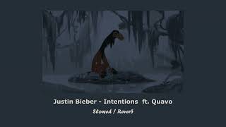 Justin Bieber  Intentions ft Quavo Slowed  Reverb [upl. by Nylsoj]