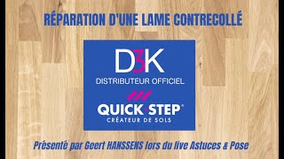 Comment réparer une lame de parquet Quick Step [upl. by Htnamas908]