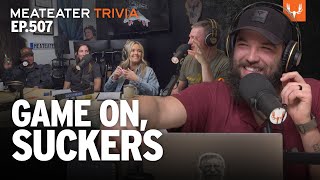 Game On Suckers  MeatEater Trivia Ep 507 [upl. by Lane700]