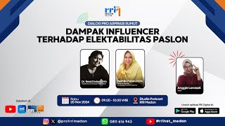 DIALOG PRO ASPIRASI SUMUT  DAMPAK INFLUENCER TERHADAP ELEKTABILITAS PASLON [upl. by Ramo]