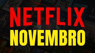 NETFLIX ENLOUQUECEU Essas são as Estreias de Novembro [upl. by Eeldarb]