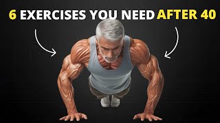 The ONLY 6 Exercises MEN Over 40 NEED [upl. by Auginahs674]