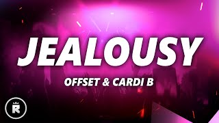 Offset Cardi B  JEALOUSY Lyrics [upl. by Aneer]