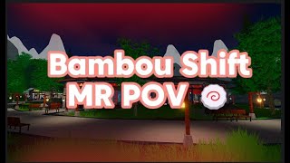 BAMBOU SHIFT  MR POV [upl. by Esorbma781]