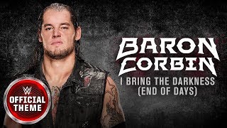 Baron Corbin  I Bring The Darkness End of Days Entrance Theme [upl. by Assek]