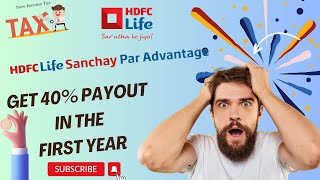 Hdfc life Sanchay Par Advantage l Immediate Income option l Review [upl. by Mcdougall]