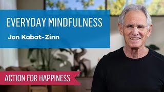 Everyday Mindfulness with Jon KabatZinn [upl. by Queri]