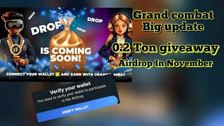 GRAND Combat Airdrop Date Announcement Wallet connect To Participate in Airdrop 🔥 [upl. by Patience]