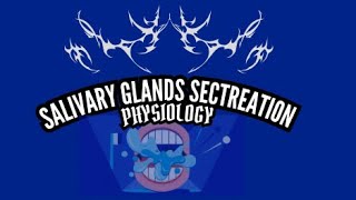 Physiologic function of salivary gland secretion mastication and swallowing nutrition [upl. by Aerdnak]