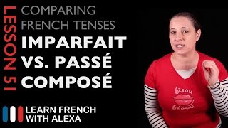 French Imperfect Tense VS Passé Composé Tense [upl. by Karilynn]