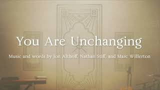 You Are Unchanging Official Lyric Video [upl. by Ellenid]