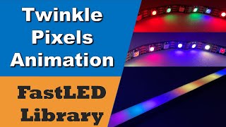 Twinkle Pixels Animation Example using FastLED Library with Code [upl. by Sinylg]