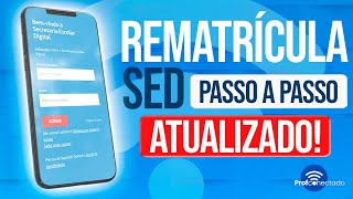 ATUALIZADO  REMATRÍCULA SED 2024 [upl. by Arimlede]