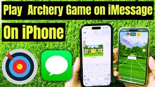 how to Play Archery Game on iMessage on iPhone iPad iOS 17 [upl. by Jobey576]