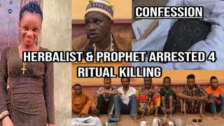 FULL CONFESSION OF HERBALISTPROPHET amp OTHERS OVER THE R1TUAL KLL1NG OF A 35 YEAR OLD LADY IN OGUN [upl. by Ailekat]