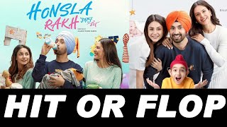 Honsla Rakh Movie  Hit Or Flop  Diljit Dosanjh  Shehnaaz gill  Sonam Bajwa [upl. by Latsyek204]