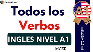 Todos los Verbos Inglés Nivel A1  English Verbs Level A1 MCER [upl. by Gladis]