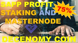 SAPP PROFIT ON STAKING AND MASTERNODE SHARING  DECENOMY COIN [upl. by Akiemat]