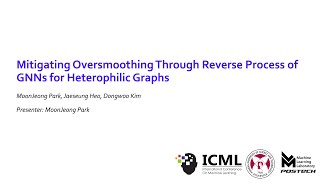 ICML 2024 Mitigating Oversmoothing Through Reverse Process of GNNs for Heterophilic Graphs [upl. by Anauqat]