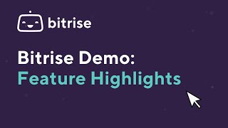 Bitrise Demo Feature Highlights [upl. by Adnaval889]