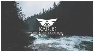 Ikarus x Raluka  Ieri Erai REMIX [upl. by Sharpe328]