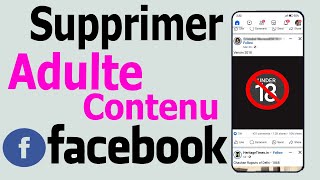 Comment bloquer le contenu réservé aux adultes sur Facebook  Comment arrêter les mauvaises vidéos [upl. by Wright]