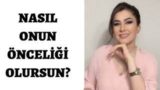 ONUN ÖNCELİĞİ VAZGEÇİLMEZİ OL [upl. by Weil429]